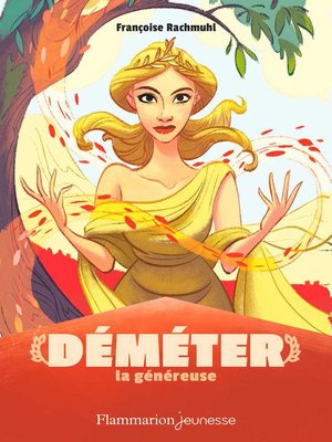 cover image of Mythologie--Déméter la généreuse